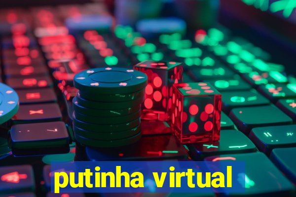 putinha virtual